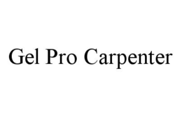 GEL PRO CARPENTER trademark