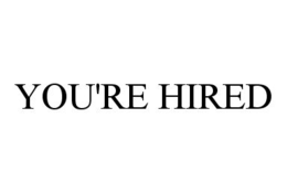YOU'RE HIRED trademark
