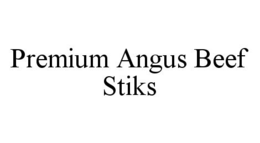 PREMIUM ANGUS BEEF STIKS trademark