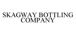 SKAGWAY BOTTLING COMPANY trademark