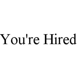 YOU'RE HIRED trademark