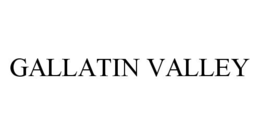 GALLATIN VALLEY trademark