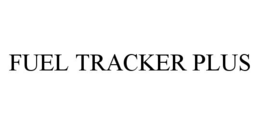 FUEL TRACKER PLUS trademark
