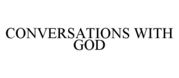 CONVERSATIONS WITH GOD trademark