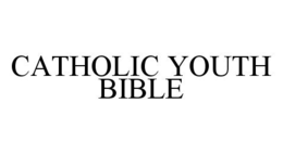 CATHOLIC YOUTH BIBLE trademark