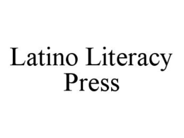 LATINO LITERACY PRESS trademark
