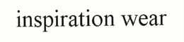 INSPIRATION WEAR trademark
