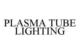 PLASMA TUBE LIGHTING trademark
