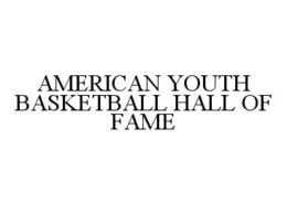 AMERICAN YOUTH BASKETBALL HALL OF FAME trademark