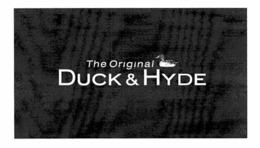 THE ORIGINAL DUCK & HYDE trademark