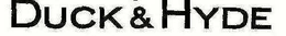 DUCK & HYDE trademark