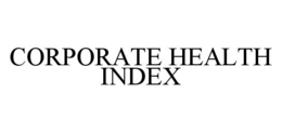 CORPORATE HEALTH INDEX trademark