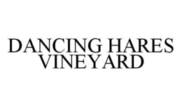 DANCING HARES VINEYARD trademark