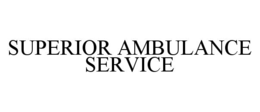 SUPERIOR AMBULANCE SERVICE trademark