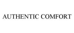 AUTHENTIC COMFORT trademark