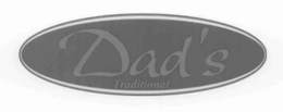 DAD'S TRADITIONAL trademark