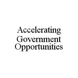 ACCELERATING GOVERNMENT OPPORTUNITIES trademark