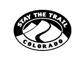 STAY THE TRAIL COLORADO trademark
