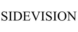 SIDEVISION trademark