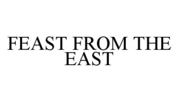 FEAST FROM THE EAST trademark