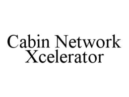 CABIN NETWORK XCELERATOR trademark