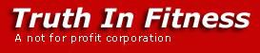 TRUTH IN FITNESS A NOT FOR PROFIT CORPORATION trademark