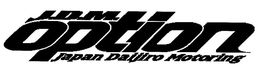 J.D.M. OPTION JAPAN DAIJIRO MOTORING trademark