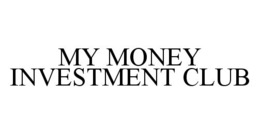 MY MONEY INVESTMENT CLUB trademark