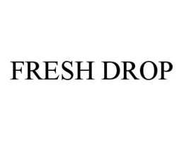 FRESH DROP trademark