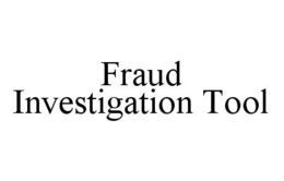 FRAUD INVESTIGATION TOOL trademark