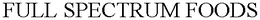 FULL SPECTRUM FOODS trademark