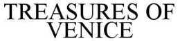 TREASURES OF VENICE trademark