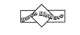 BURCH BIOWAVE trademark