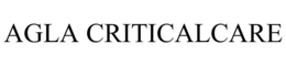 AGLA CRITICALCARE trademark