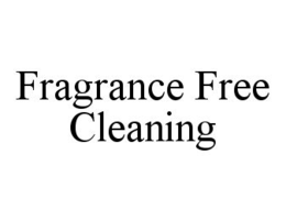 FRAGRANCE FREE CLEANING trademark