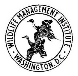 WILDLIFE MANAGEMENT INSTITUTE WASHINGTON, D.C. trademark