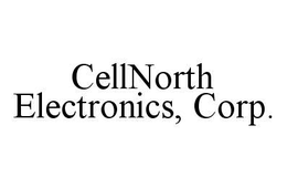 CELLNORTH ELECTRONICS, CORP. trademark