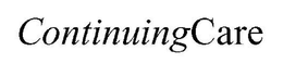 CONTINUING CARE trademark