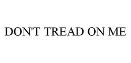 DON'T TREAD ON ME trademark