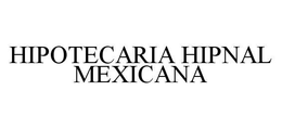 HIPOTECARIA HIPNAL MEXICANA trademark