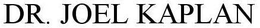 DR. JOEL KAPLAN trademark
