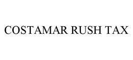 COSTAMAR RUSH TAX trademark