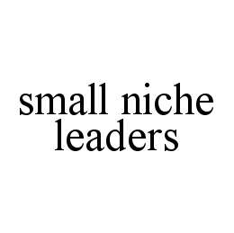 SMALL NICHE LEADERS trademark