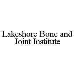 LAKESHORE BONE AND JOINT INSTITUTE trademark
