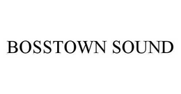 BOSSTOWN SOUND trademark