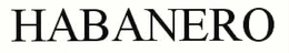 HABANERO trademark