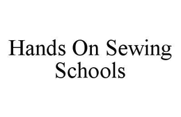 HANDS ON SEWING SCHOOLS trademark
