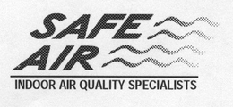 SAFE AIR INDOOR AIR QUALITY SPECIALISTS trademark