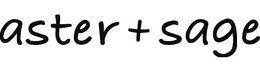 ASTER+SAGE trademark