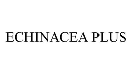 ECHINACEA PLUS trademark